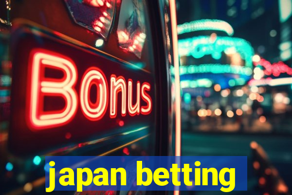 japan betting