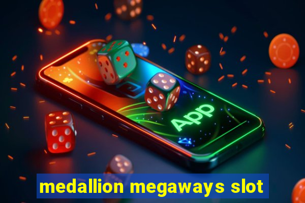 medallion megaways slot