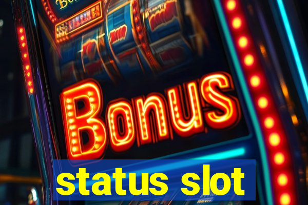 status slot