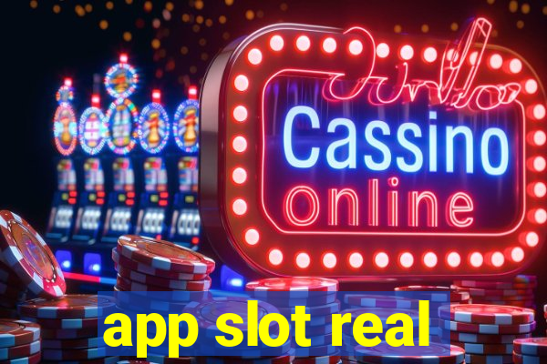 app slot real