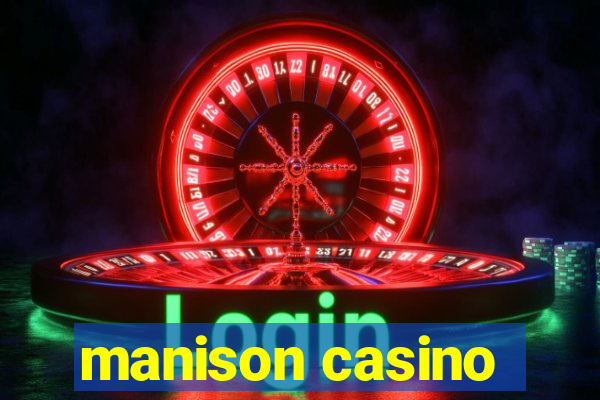 manison casino