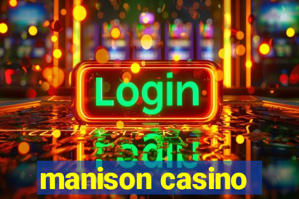 manison casino