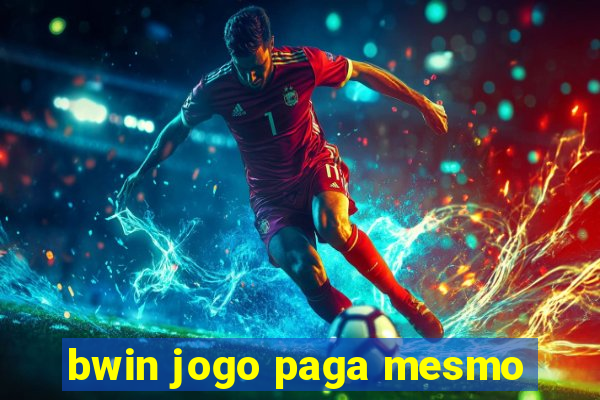 bwin jogo paga mesmo