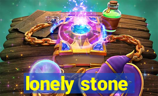 lonely stone