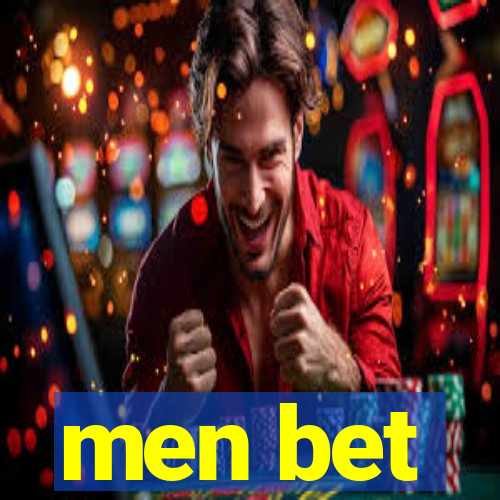 men bet