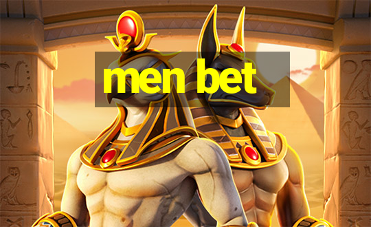 men bet