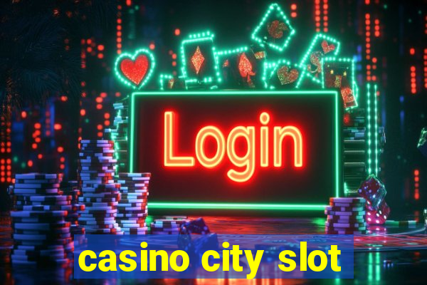 casino city slot