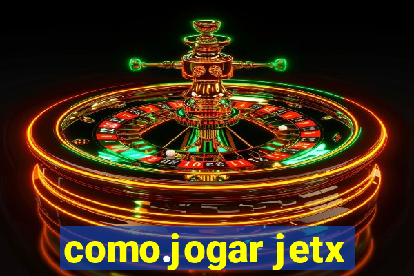 como.jogar jetx