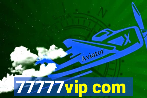 77777vip com