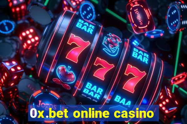 0x.bet online casino