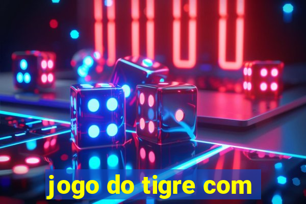 jogo do tigre com