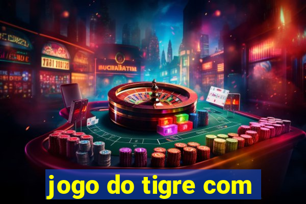 jogo do tigre com