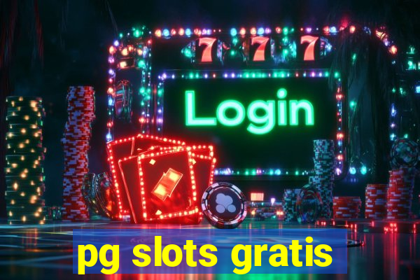 pg slots gratis