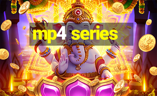 mp4 series