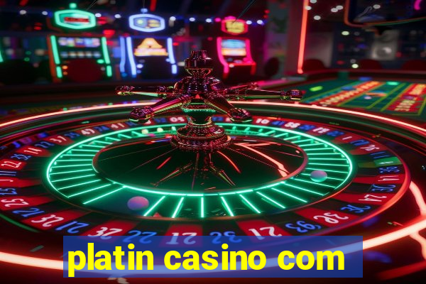 platin casino com