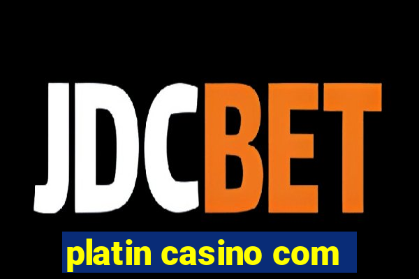 platin casino com