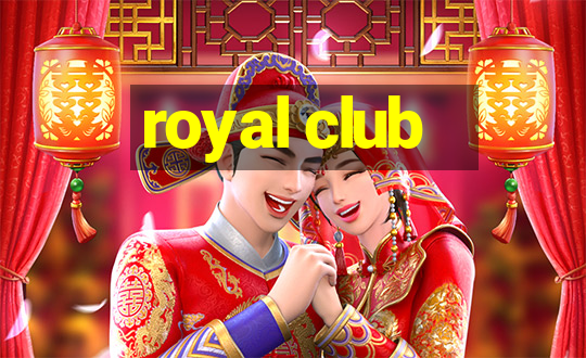 royal club