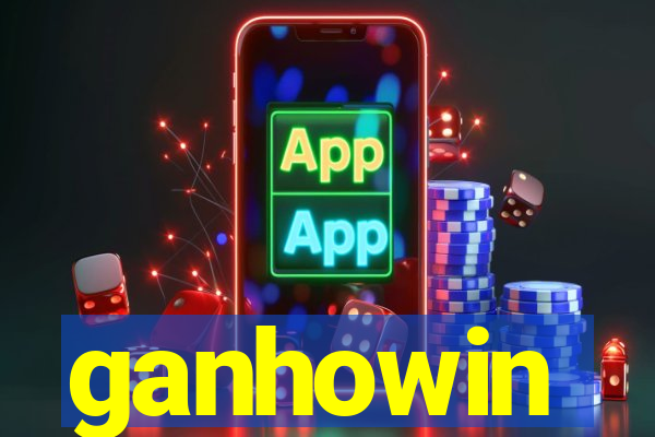 ganhowin