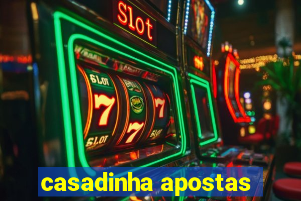 casadinha apostas