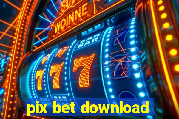 pix bet download