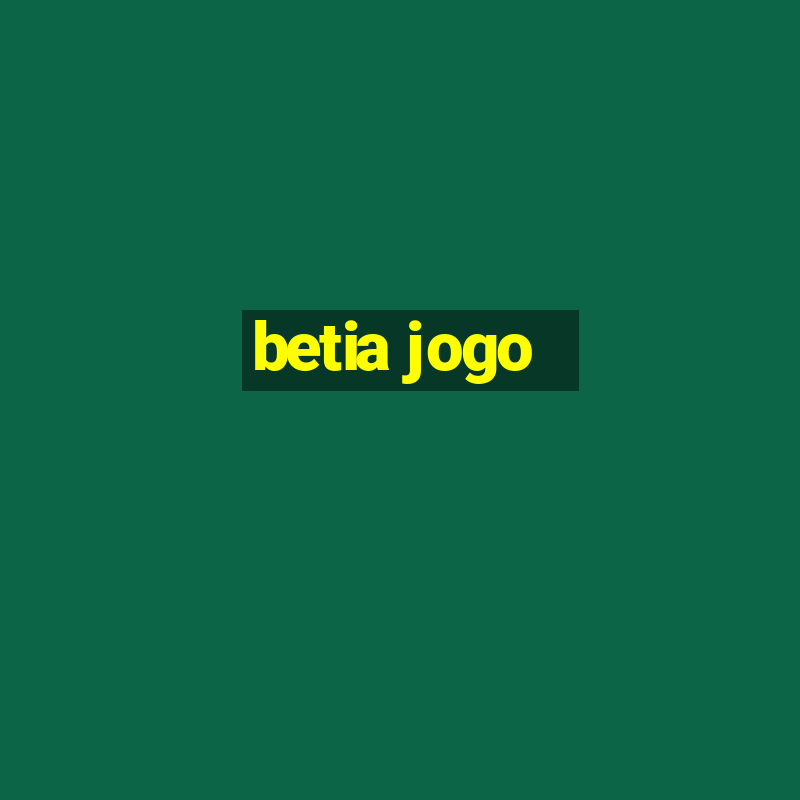 betia jogo