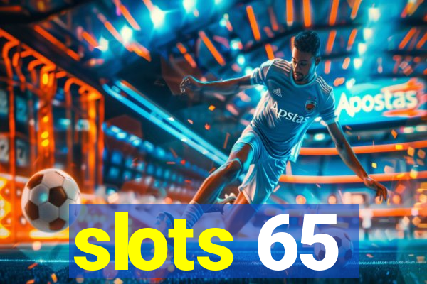 slots 65