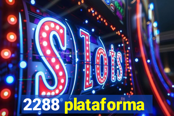 2288 plataforma