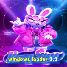 windows loader 2.2