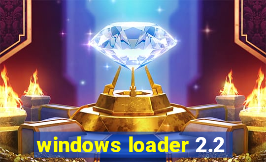 windows loader 2.2