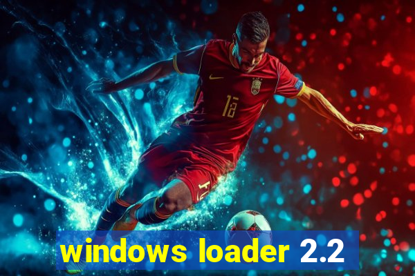 windows loader 2.2