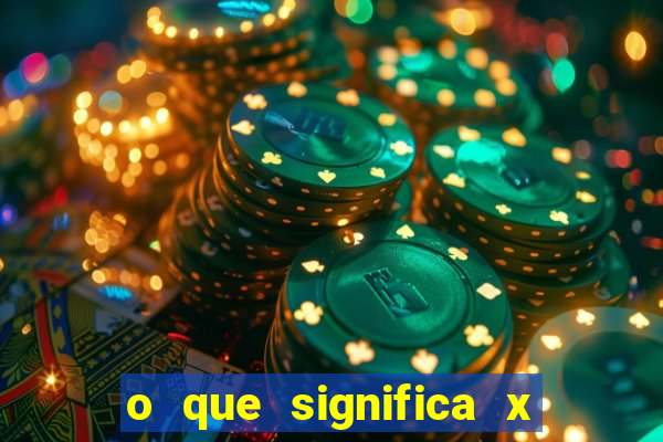 o que significa x no sportingbet