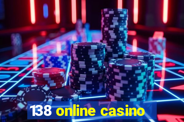 138 online casino