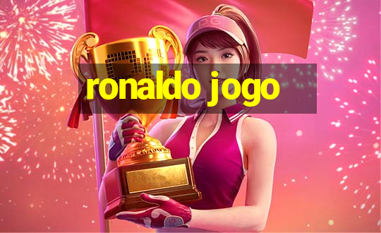 ronaldo jogo