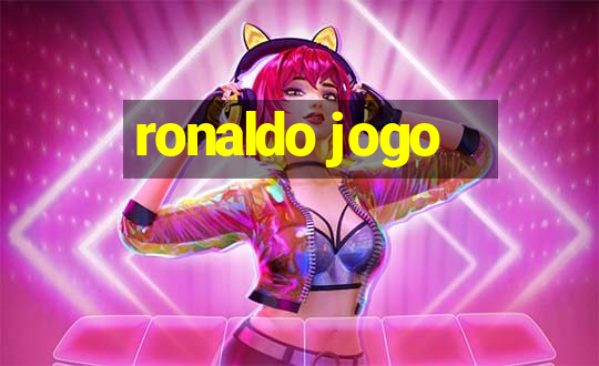 ronaldo jogo