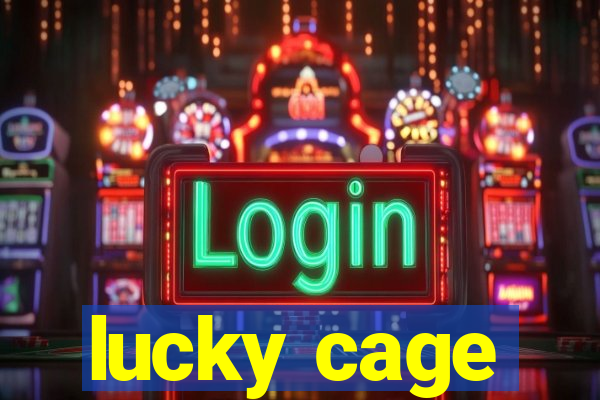 lucky cage