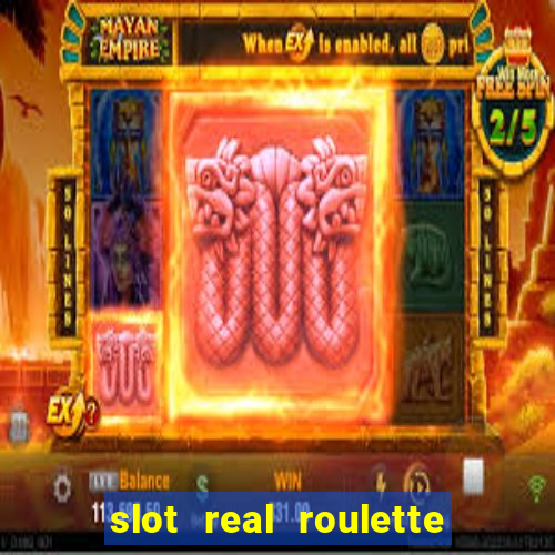 slot real roulette with george