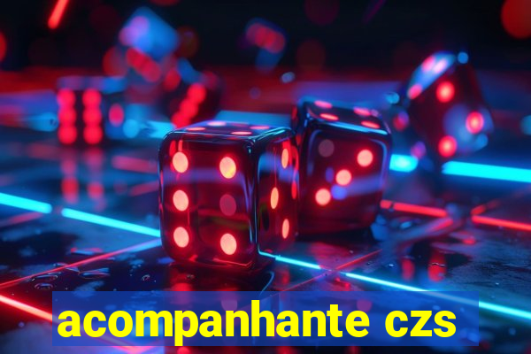 acompanhante czs