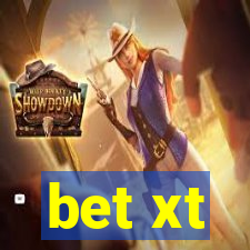 bet xt