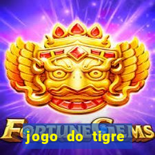 jogo do tigre cadastre e ganhe