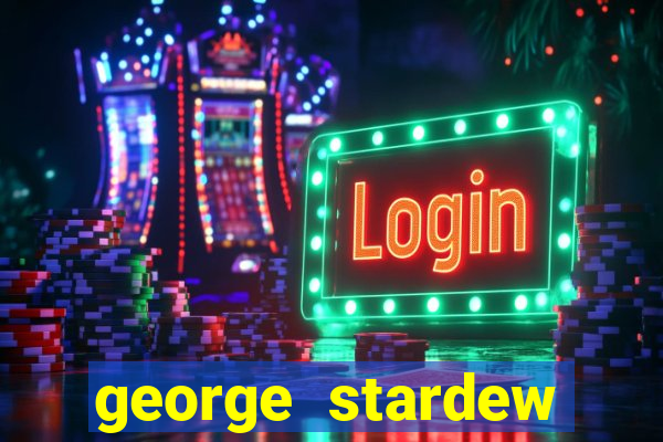 george stardew valley sobrenome