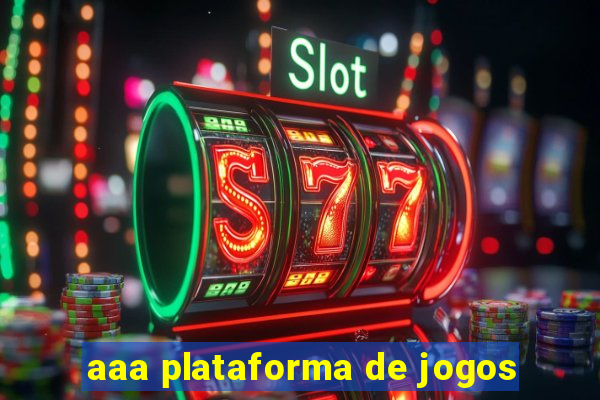 aaa plataforma de jogos