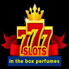 in the box perfumes