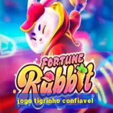 jogo tigrinho confiavel