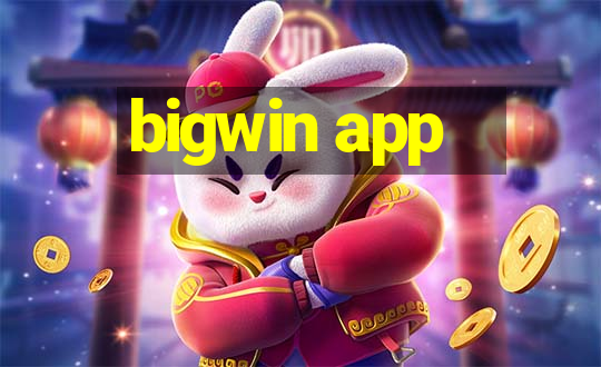 bigwin app