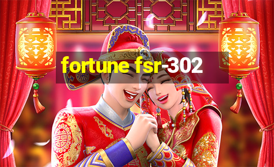 fortune fsr-302