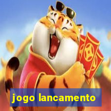 jogo lancamento