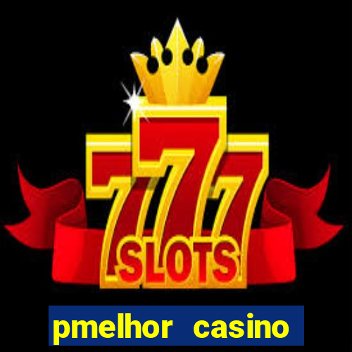 pmelhor casino online portugal