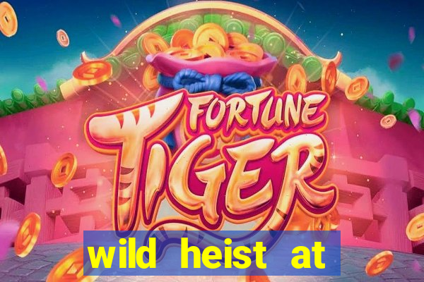 wild heist at peacock manor slot payout