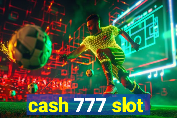 cash 777 slot