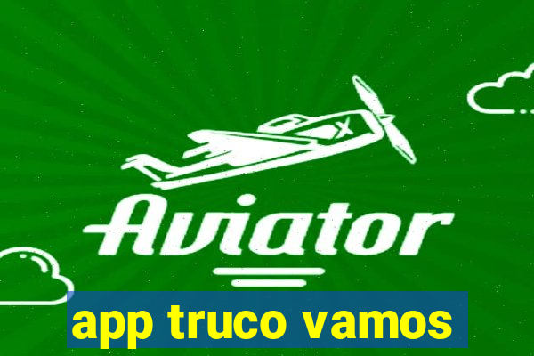 app truco vamos